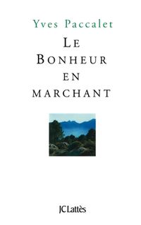 Produktbild: Le bonheur en marchant
