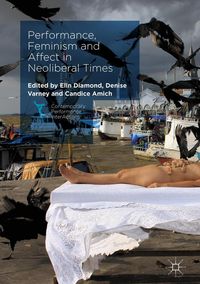 Produktbild: Performance, Feminism and Affect in Neoliberal Times