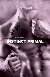 Produktbild: La meute Alpha, tome 1 - Instinct primal