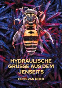 Produktbild: Hydraulische Gr&uuml;&szlig;e aus dem Jenseits