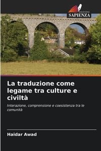 Produktbild: La traduzione come legame tra culture e civilt&agrave;