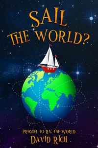 Produktbild: Sail the World?, Prequel to RV the World (Rich World Travels, #1)