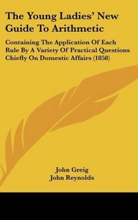 Produktbild: The Young Ladies' New Guide To Arithmetic