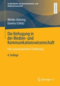 Produktbild: Die Befragung in der Medien- und Kommunikationswissenschaft