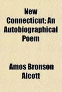 Produktbild: New Connecticut; An Autobiographical Poem
