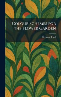 Produktbild: Colour Schemes for the Flower Garden
