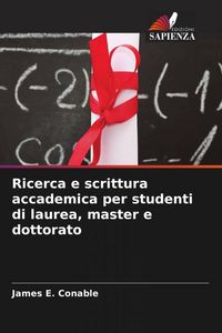 Produktbild: Ricerca e scrittura accademica per studenti di laurea, master e dottorato