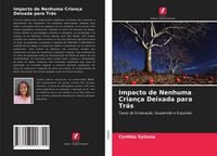 Produktbild: Impacto de Nenhuma Crian&ccedil;a Deixada para Tr&aacute;s