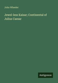 Produktbild: Jewel-less Kaisar; Continental of Julius Caesar