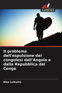 Produktbild: Il problema dell'espulsione dei congolesi dall'Angola e dalla Repubblica del Congo