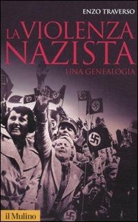 Produktbild: La violenza nazista. Una genealogia
