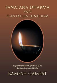 Produktbild: Gampat, R: Sanatana Dharma and Plantation Hinduism
