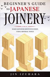 Produktbild: Beginner's Guide to Japanese Joinery