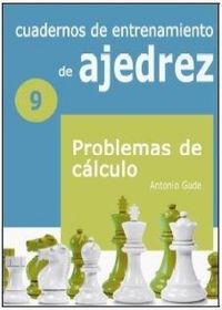 Produktbild: Cuadernos de entrenamiento en ajedrez 9 : problemas de c&aacute;lculo
