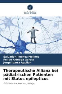 Produktbild: Therapeutische Allianz bei p&auml;diatrischen Patienten mit Status epilepticus