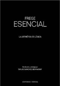 Produktbild: Frege, G: Frege Esencial : la aritm&eacute;tica es l&oacute;gica