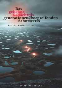 Produktbild: Das geheime Ged&auml;chtnis generationen&uuml;bergreifenden Schweigens