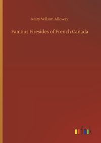 Produktbild: Famous Firesides of French Canada