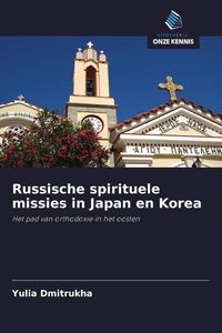 Produktbild: Russische spirituele missies in Japan en Korea
