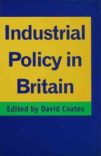 Produktbild: Industrial Policy in Britain