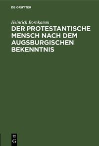 Produktbild: Der protestantische Mensch nach dem Augsburgischen Bekenntnis
