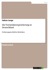 Produktbild: Die Vorratsdatenspeicherung in Deutschland