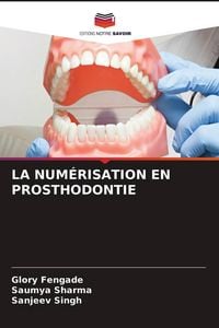 Produktbild: La Num&eacute;risation En Prosthodontie