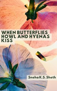 Produktbild: When butterflies howl and hyenas kiss