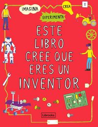 Produktbild: Este libro cree que eres un inventor