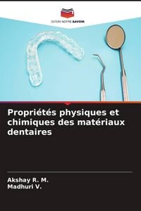 Produktbild: Propri&eacute;t&eacute;s physiques et chimiques des mat&eacute;riaux dentaires