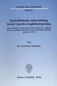 Produktbild: Nachvollziehende Amtsermittlung bei der Umweltvertr&auml;glichkeitspr&uuml;fung.