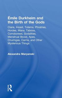 Produktbild: &Eacute;mile Durkheim and the Birth of the Gods