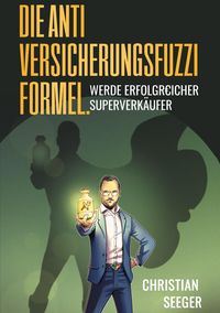 Produktbild: Die AntiVersicherungsFuzziFormel.
