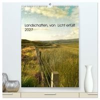 Produktbild: Landschaften, von Licht erf&uuml;llt (hochwertiger Premium Wandkalender 2027 DIN A2 hoch), Kunstdruck in Hochglanz