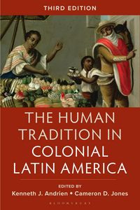 Produktbild: The Human Tradition in Colonial Latin America