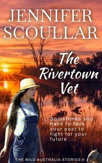 Produktbild: The Rivertown Vet (The Wild Australia Stories, #9)