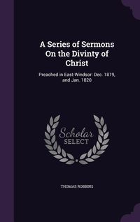 Produktbild: A Series of Sermons On the Divinty of Christ