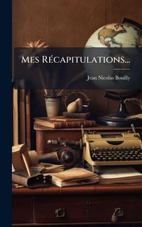 Produktbild: Mes R&Atilde;(c)capitulations...