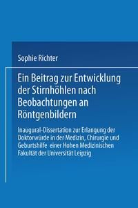 Produktbild: Ein Beitrag zur Entwicklung der Stirnh&ouml;hlen nach Beobachtungen an R&ouml;ntgenbildern