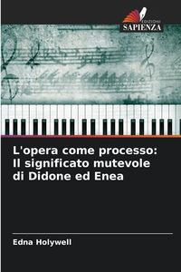 Produktbild: L'opera come processo: Il significato mutevole di Didone ed Enea