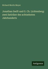 Produktbild: Jonathan Swift und G. Ch. Lichtenberg: zwei Satiriker des achtzehnten Jahrhunderts