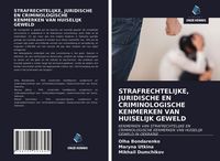 Produktbild: Strafrechtelijke, Juridische En Criminologische Kenmerken Van Huiselijk Geweld
