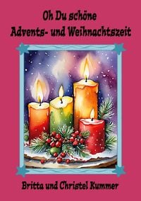 Produktbild: Oh Du sch&ouml;ne Advents- und Weihnachtszeit