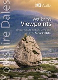 Produktbild: Walks to Viewpoints: Yorkshire Dales (Top 10)