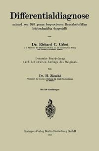 Produktbild: Differentialdiagnose anhand von 385 genau besprochenen Krankheitsf&auml;llen lehrbuchm&auml;&szlig;ig dargestellt