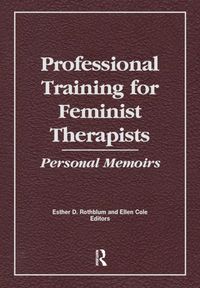 Produktbild: Cole, E: Professional Training for Feminist Therapists