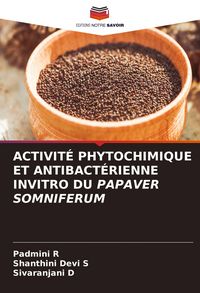 Produktbild: Activit&eacute; Phytochimique Et Antibact&eacute;rienne Invitro Du Papaver Somniferum