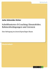Produktbild: Schriftbasiertes E-Coaching: Einsatzfelder, Rahmenbedingungen und Grenzen