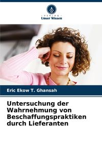 Produktbild: Untersuchung der Wahrnehmung von Beschaffungspraktiken durch Lieferanten