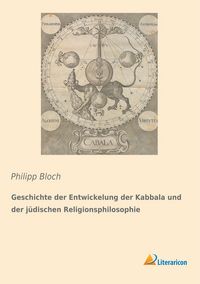 Produktbild: Geschichte der Entwickelung der Kabbala und der j&uuml;dischen Religionsphilosophie